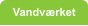 Vandværket